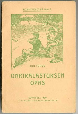 Iku Turso: Onkikalastuksen opas (1.p., 1909)
