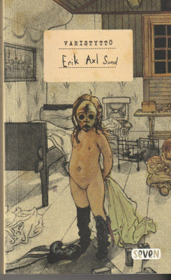 Erik Axl Sund, Varistyttö