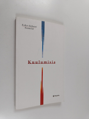Esko-Juhani Tennilä : Kuulumisia