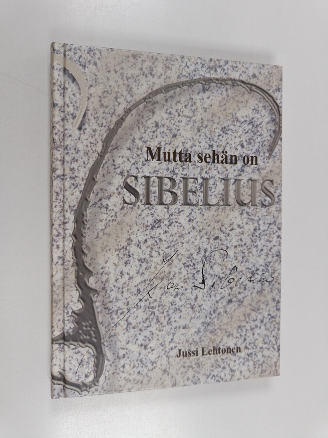 Jussi Lehtonen : Mutta sehän on Sibelius
