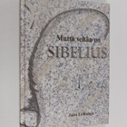 Jussi Lehtonen : Mutta sehän on Sibelius - pikkukuva 1