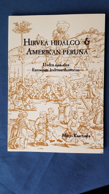 Marjo Kaartinen: Hirveä Hidalgo & Amerikan peruna - uuden aj