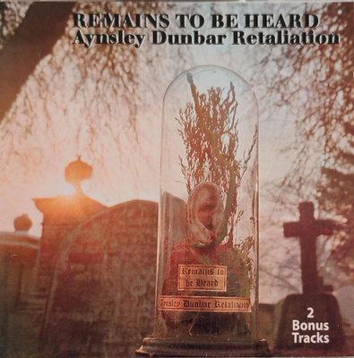 The Aynsley Dunbar Retaliation - Remains to Be Heard