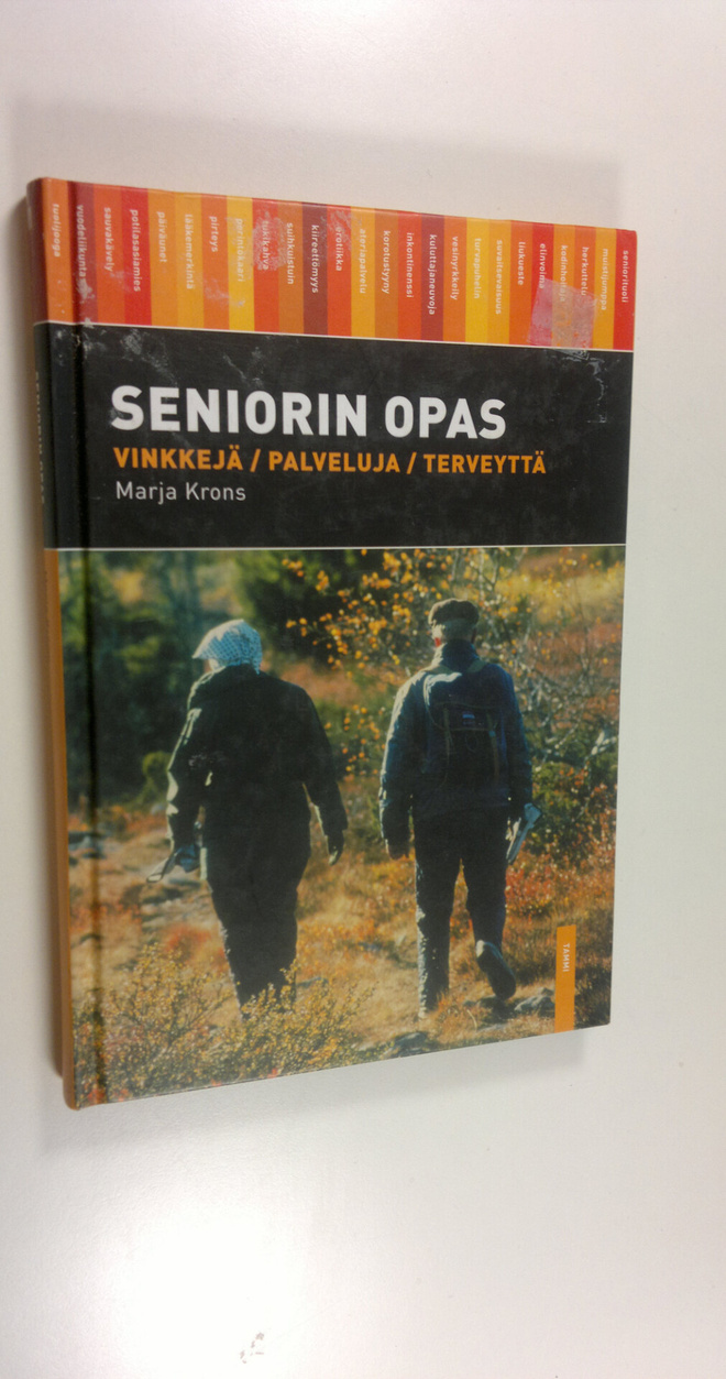 Marja Krons : Seniorin opas : vinkkejä, palveluja, terveyttä