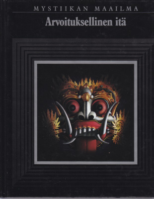 Mystiikan maailma - Arvoituksellinen Itä