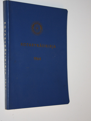 Kullervo (toim.) Kemppinen : Rotarykäsikirja : 1964