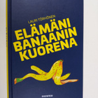 Lauri Törhönen : Elämäni banaanin kuorena - pikkukuva 1