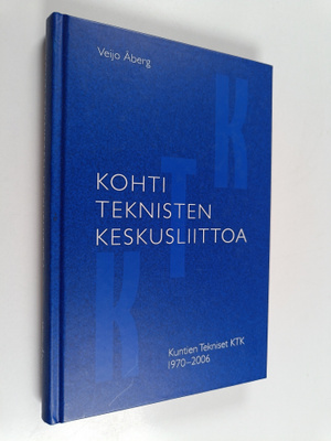 Veijo Åberg : Kohti teknisten keskusliittoa : Kuntien tek...