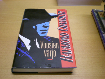 Raymond Chandler: Vuosien varjo
