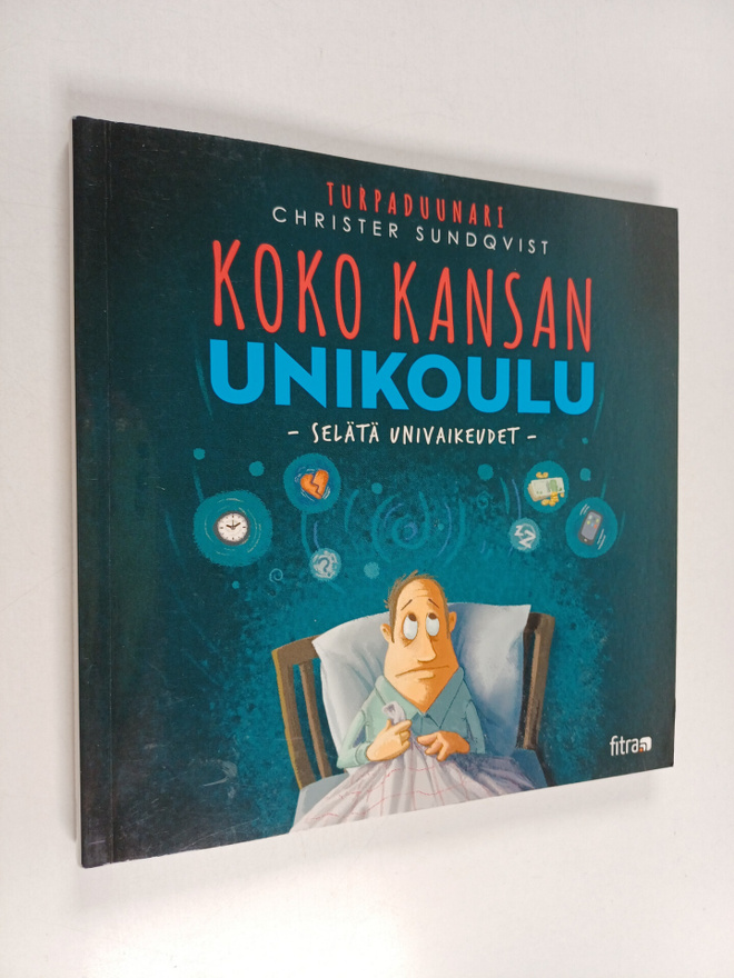 Christer Sundqvist : Koko kansan unikoulu : selätä univai...