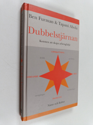 Ben Furman : Dubbelstjärnan : konsten att skapa arbetsglädje