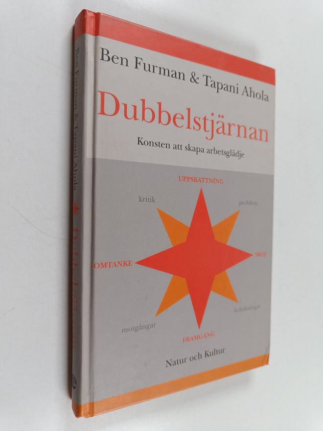 Ben Furman : Dubbelstjärnan : konsten att skapa arbetsglädje