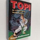 Tuula Kallioniemi : Topi ja viimeinen mohikaani - pikkukuva 1