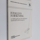 Bo Lönnqvist : Folklivsforskning. En bibliografi över Sve... - pikkukuva 1