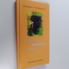 Antti Rinta-Huumo ym. : Viinistä viiniin 2002 : viininyst... - pikkukuva 1