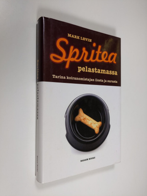 Mark Levin : Spritea pelastamassa : tarina koiranomistaja...
