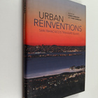 Lynne Horiuchi ym. : Urban Reinventions - San Francisco's... - pikkukuva 1
