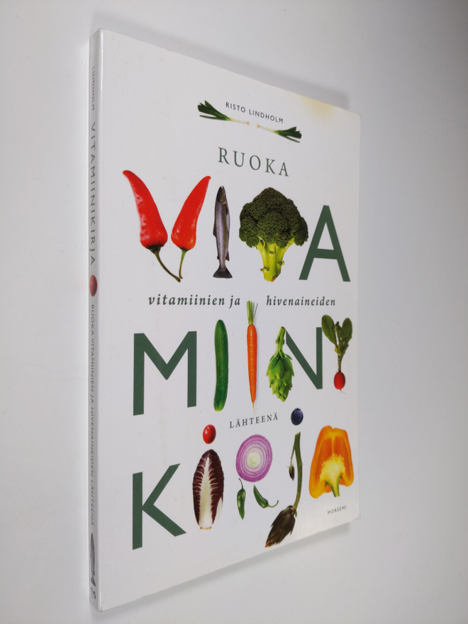 Risto Lindholm : Vitamiinikirja : ruoka vitamiinien ja hi...