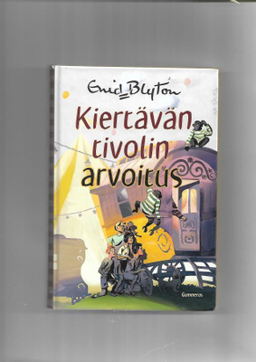 ENID BLYTON: Kiertävän tivolin arvoitus