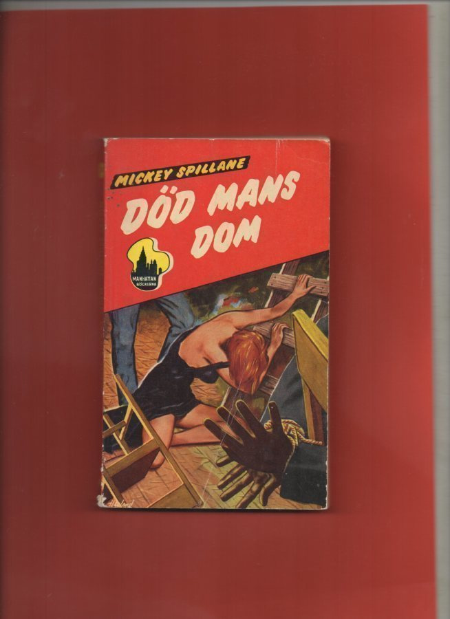 MICKEY SPILLANE: DÖD MANS DOM  Manhattan n:o 104   1961