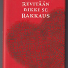 Jaana Seppänen: Revitään rikki se rakkaus - pikkukuva 1