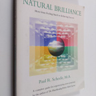 Paul R. Scheele : Natural Brilliance: Move from Feeling S... - pikkukuva 1