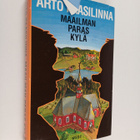 Arto Paasilinna : Maailman paras kylä - pikkukuva 1