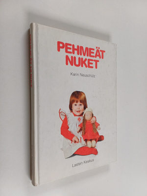 Karin Neuschutz : Pehmeät nuket