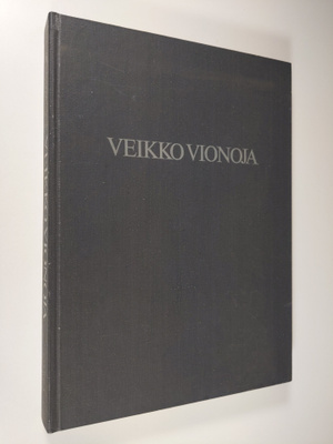 Pekka Suhonen : Veikko Vionoja : maalauksia = målningar =...