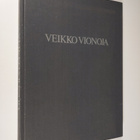 Pekka Suhonen : Veikko Vionoja : maalauksia = målningar =... - pikkukuva 1