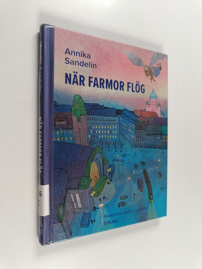 Annika Sandelin : När farmor flög