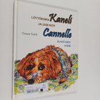 Tamara Kulish : Löytökoira Kaneli ja uusi koti = Cannelle... - pikkukuva 1