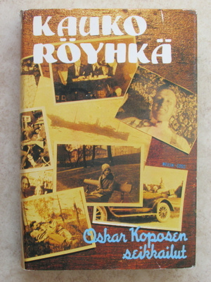 Kauko Röyhkä: Oskari Koposen seikkailut, sid.