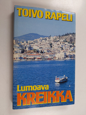 Toivo Rapeli : Lumoava Kreikka