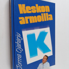 Jorma Ojaharju : Keskon armoilla : torpparilaitos tänään - pikkukuva 1