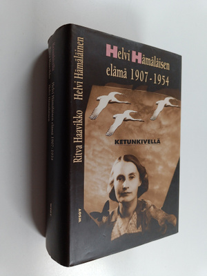 Helvi Hämäläinen : Ketunkivellä : Helvi Hämäläisen elämä ...