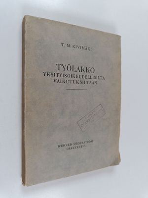 Toivo Mikael Kivimäki : Työlakko yksityisoikeudellisilta ...