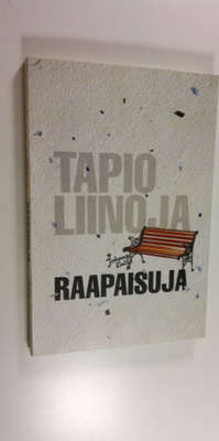 Tapio Liinoja : Raapaisuja