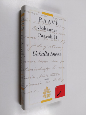 paavi Johannes Paavali II : Uskalla toivoa