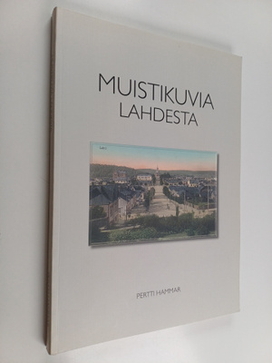 Pertti Hammar : Muistikuvia Lahdesta