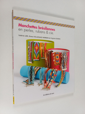 Manchettes bresiliennes - En perles, rubans & cie.