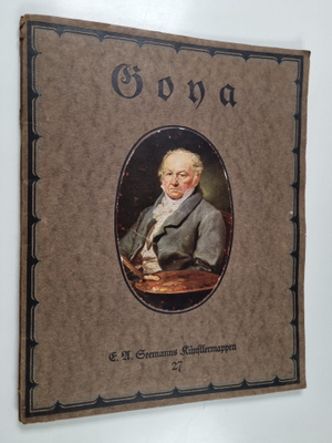 Goya : acht farbige Nachbildungen seiner Hauptwerke