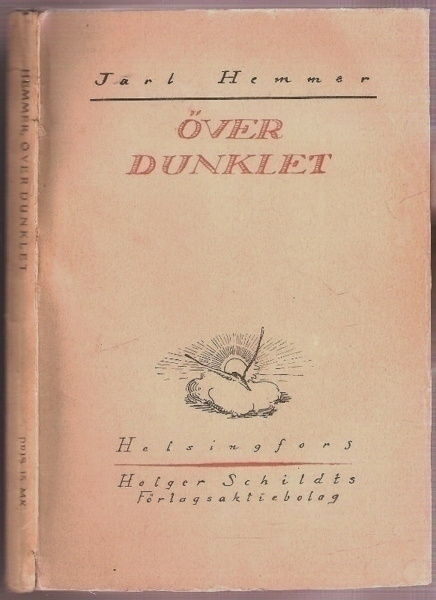 Jarl Hemmer: Över dunklet (1919; 1. uppl.)