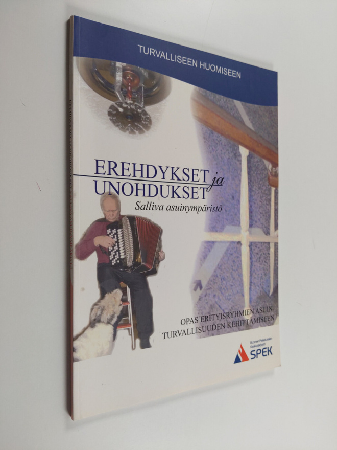 Erehdykset ja unohdukset salliva asuinympäristö : opas er...