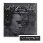 UUSI VILLE LEINONEN & VALUMO KIMALTAVIA UNELMIA CD (2001) - pikkukuva 1