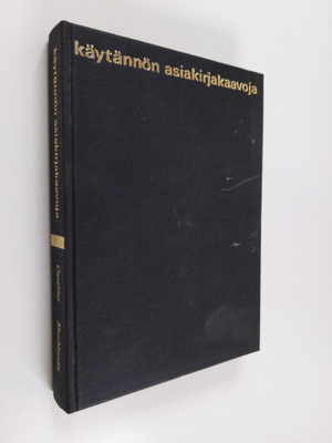 Ilmari Caselius : Käytännön asiakirjakaavoja
