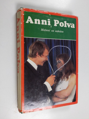 Anni Polva : Mieheni on uskoton