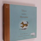 A. A. Milne : Tikru tulee metsään - pikkukuva 1