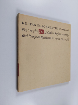 Kustannusosakeyhtiö Otava 1890-1962 : julkaistu kirjankus...