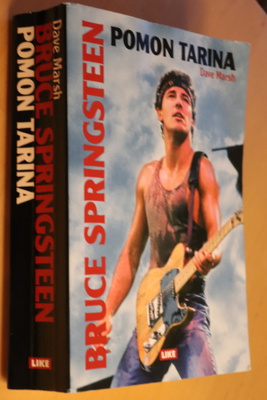Dave Marsh : Bruce Springsteen Pomon Tarina ( 3.p. 2009 )